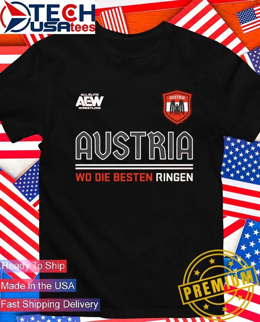 AEW Tournament Soccer Austria where the best wrestle shirt Unisex T-shirt, Sweatshirt, Hoodie, Long Sleeve Tee - T-Shirt, Sweatshirt, Hoodie
