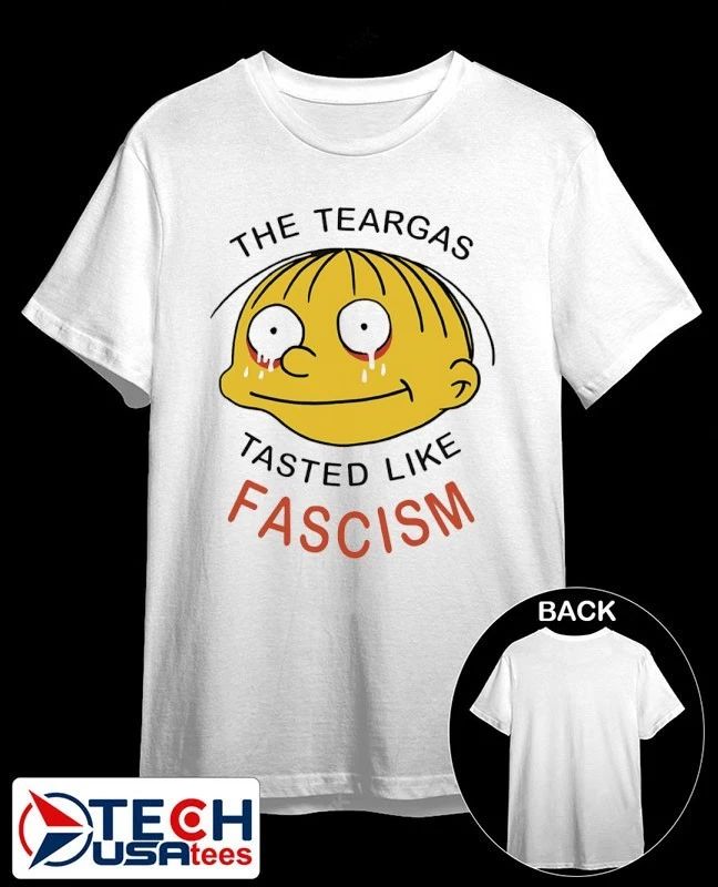 The Teargas Tastes like Fascism shirt by chocolatecoup Unisex T-shirt, Sweatshirt, Hoodie, Long Sleeve Tee - T-Shirt, Sweatshirt, Hoodie