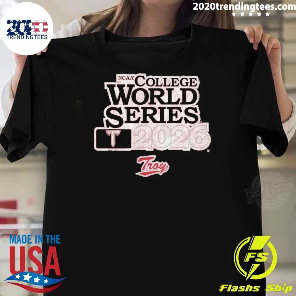 Troy Baseball 2026 College World Series Shirt Unisex T-shirt, Sweatshirt, Hoodie, Long Sleeve Tee - T-Shirt, Sweatshirt, Hoodie