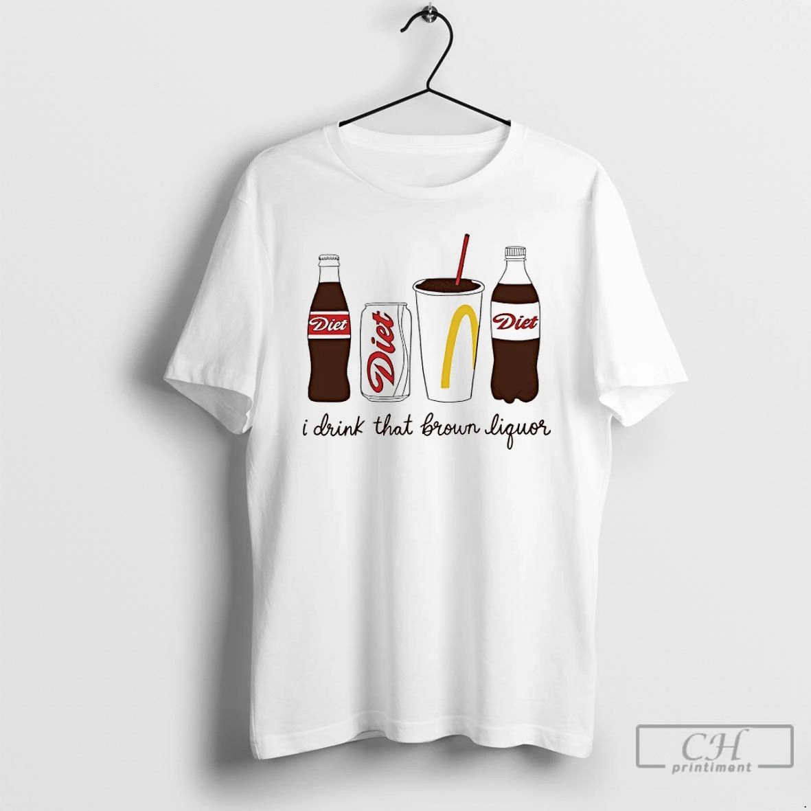 Classic Diet I Drink That Brown Liquor T Shirts Unisex T-shirt, Sweatshirt, Hoodie, Long Sleeve Tee - T-Shirt, Sweatshirt, Hoodie