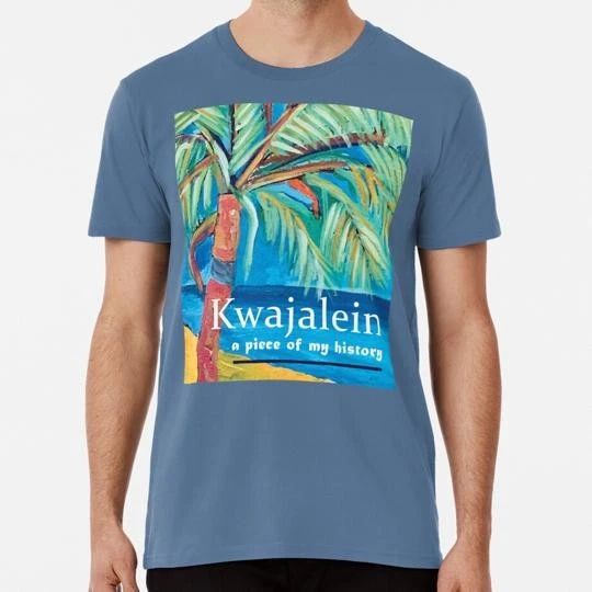 Kwajalein A Piece Of My History Size S to 5XL Made in the USA T-Shirt Unisex T-shirt, Sweatshirt, Hoodie, Long Sleeve Tee - T-Shirt, Sweatshirt, Hoodie