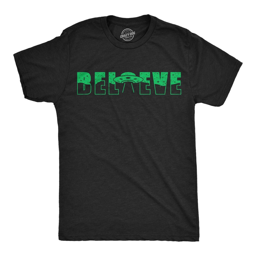 Mens Funny T Shirts Believe UFO Sarcastic Alien Graphic Novelty Tee for Men Unisex T-shirt, Sweatshirt, Hoodie, Long Sleeve Tee - T-Shirt, Sweatshirt, Hoodie