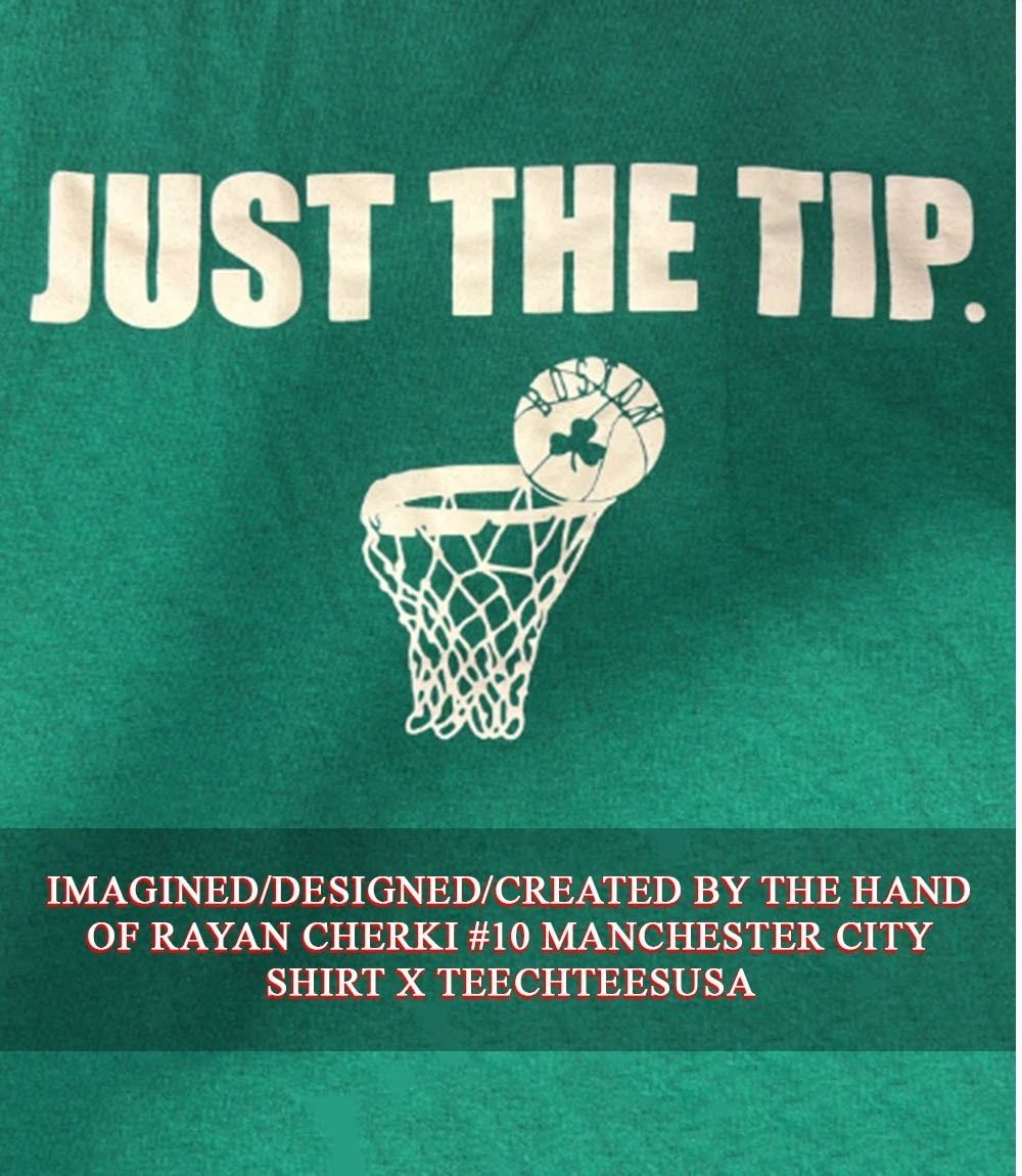 Just the tip Boston Celtics shirt Unisex T-shirt, Sweatshirt, Hoodie, Long Sleeve Tee - T-Shirt, Sweatshirt, Hoodie