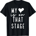 Dance Mom Retro My Heart Is On That Stage Dance Recital T-Shirt Unisex T-shirt, Sweatshirt, Hoodie, Long Sleeve Tee - T-Shirt, Sweatshirt, Hoodie