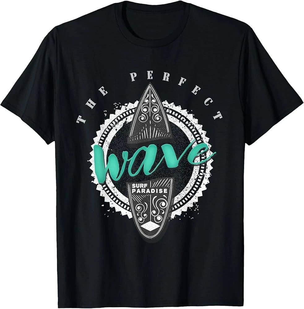 Surfing Perfect Wave Surf Paradise Funny Surfer Gift T-Shirt Unisex T-shirt, Sweatshirt, Hoodie, Long Sleeve Tee - T-Shirt, Sweatshirt, Hoodie
