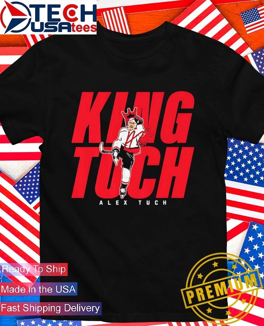 King Tuch Washington Capitals Hockey Alex Tuch shirt Unisex T-shirt, Sweatshirt, Hoodie, Long Sleeve Tee - T-Shirt, Sweatshirt, Hoodie