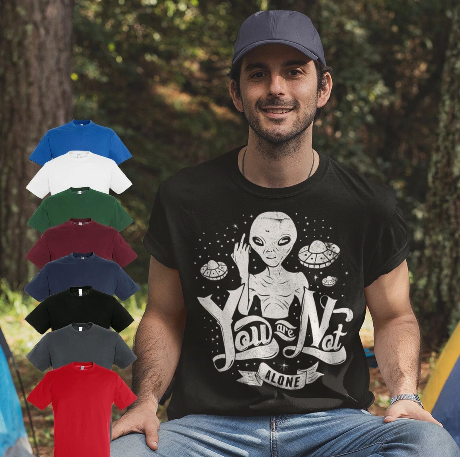 YOUR NOT ALONE INSPIRED MALE ADULTS T SHIRT | GIFT | NOVELTY | UFO | ALIENS Unisex T-shirt, Sweatshirt, Hoodie, Long Sleeve Tee - T-Shirt, Sweatshirt, Hoodie