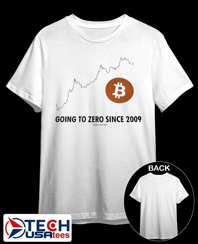 Bitcoin is going to zero since 2009 shirt Unisex T-shirt, Sweatshirt, Hoodie, Long Sleeve Tee - T-Shirt, Sweatshirt, Hoodie