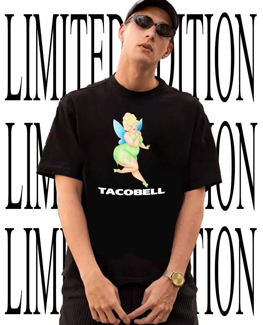 TacoBell Tinkerbell plus size fairy caricature shirt Unisex T-shirt, Sweatshirt, Hoodie, Long Sleeve Tee - T-Shirt, Sweatshirt, Hoodie