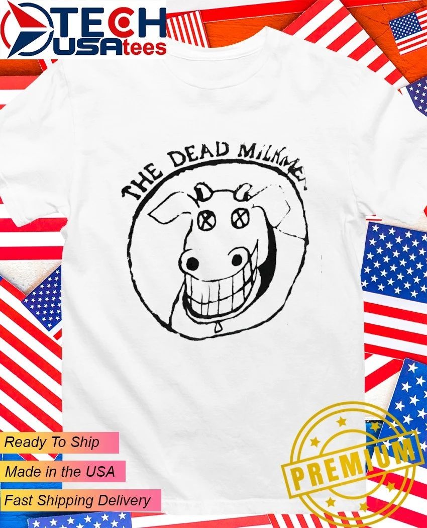 The Dead Milkmen shirt Unisex T-shirt, Sweatshirt, Hoodie, Long Sleeve Tee - T-Shirt, Sweatshirt, Hoodie