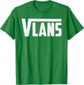 Funny Novelty VLANs Talent Unique Network Engineering Unisex T-Shirt Unisex T-shirt, Sweatshirt, Hoodie, Long Sleeve Tee - T-Shirt, Sweatshirt, Hoodie