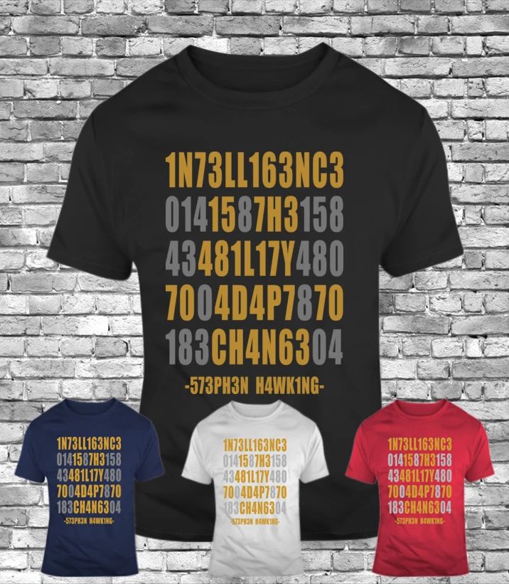Intelligence is the Ability to Adapt Change stephen quotes hawking men's t-shirt Unisex T-shirt, Sweatshirt, Hoodie, Long Sleeve Tee - T-Shirt, Sweatshirt, Hoodie