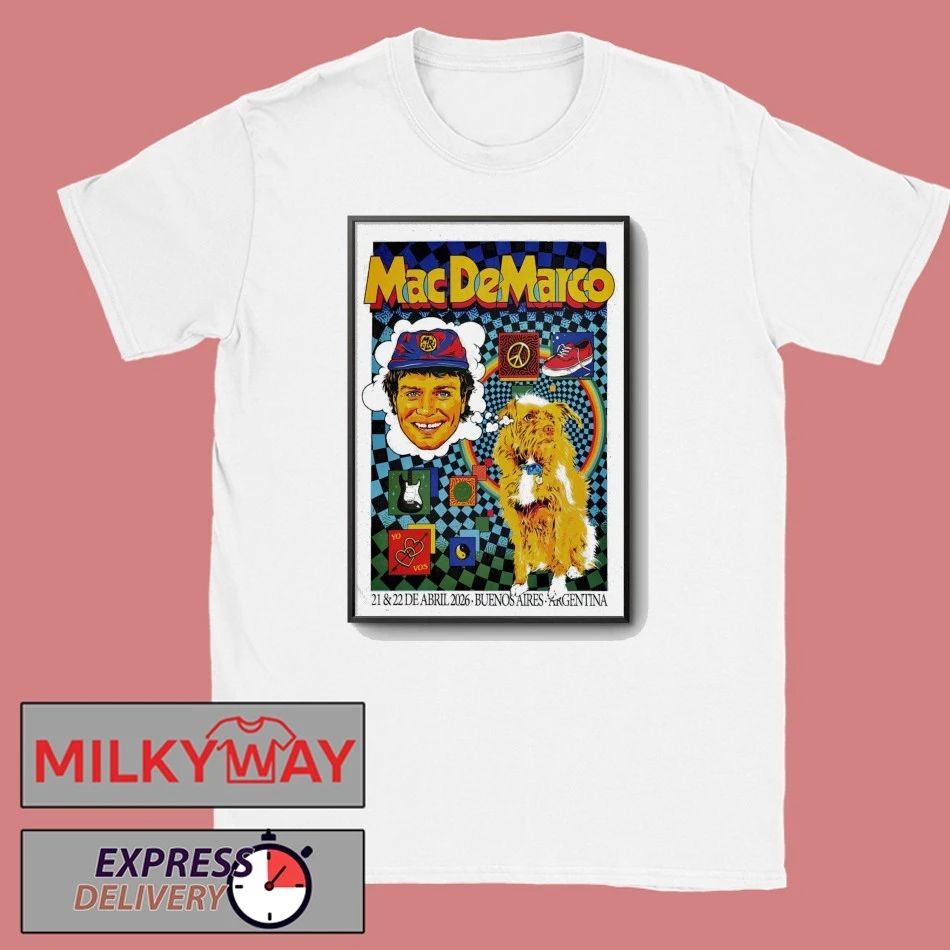 Mac Demarco In Buenos Aires Argentina On Apr 21-22 2026 Poster shirt Unisex T-shirt, Sweatshirt, Hoodie, Long Sleeve Tee - T-Shirt, Sweatshirt, Hoodie