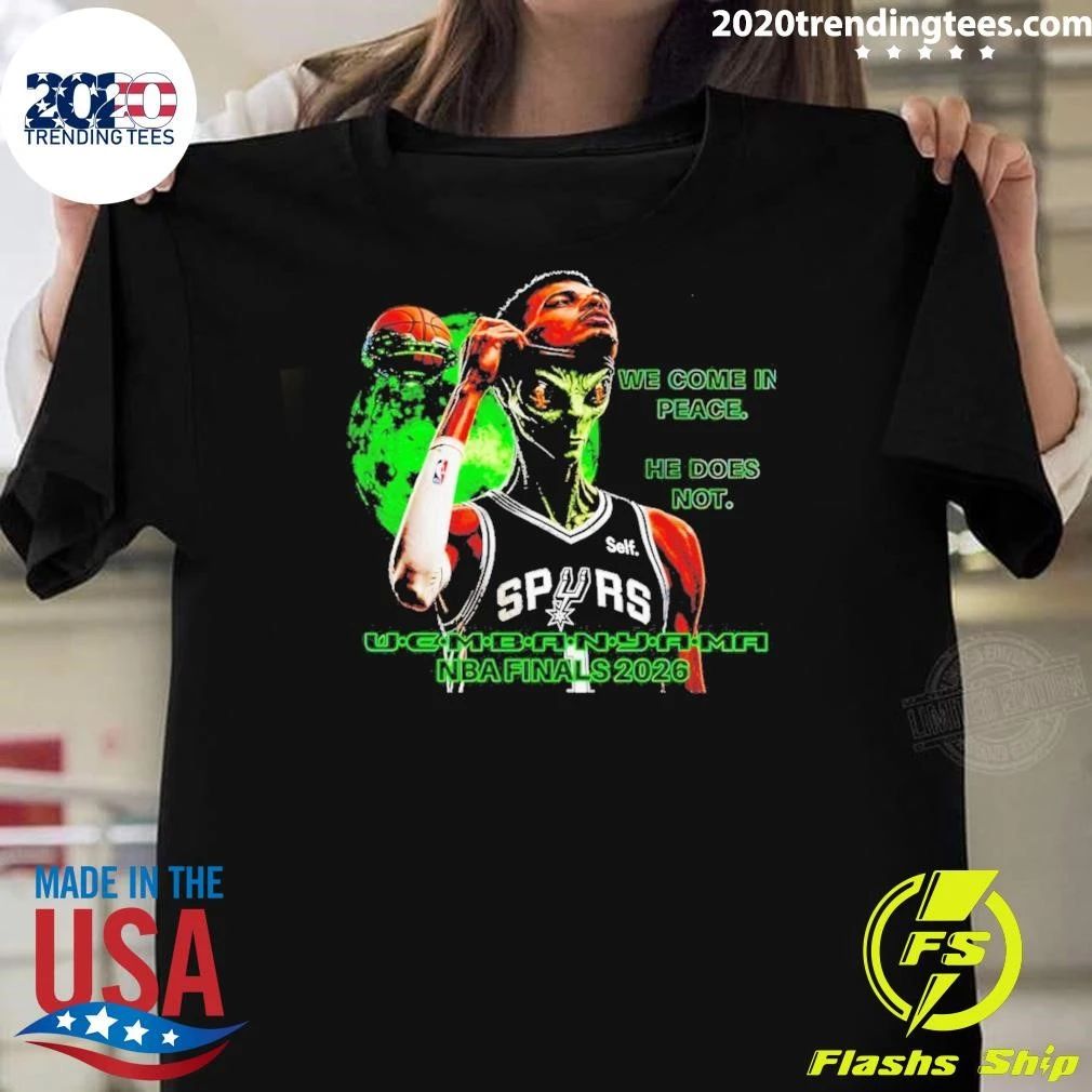 San Antonio Spurs Basketball Alien We Come In Peace He Does Not Shirt Unisex T-shirt, Sweatshirt, Hoodie, Long Sleeve Tee - T-Shirt, Sweatshirt, Hoodie