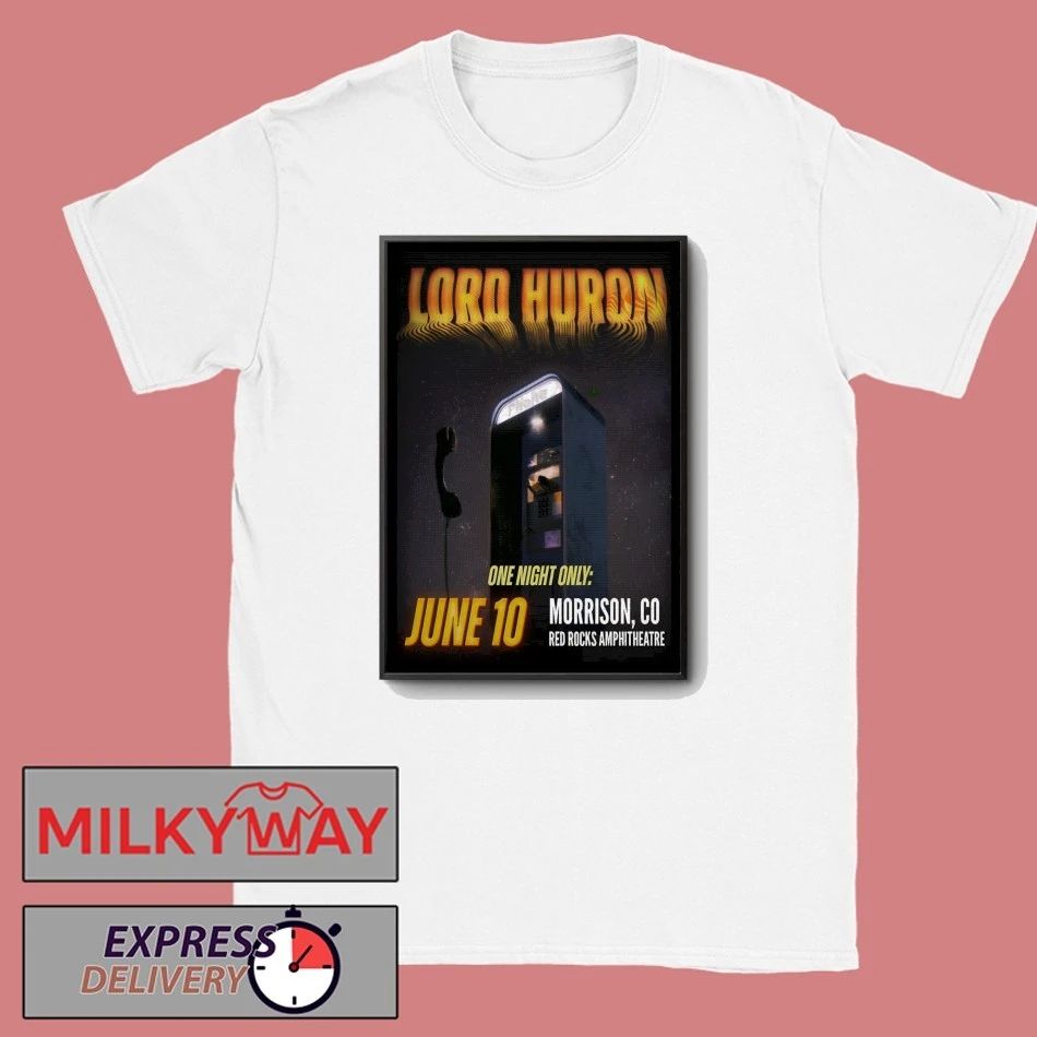 Lord Huron Red Rocks Shows On Jun 10 2026 Poster shirt Unisex T-shirt, Sweatshirt, Hoodie, Long Sleeve Tee - T-Shirt, Sweatshirt, Hoodie