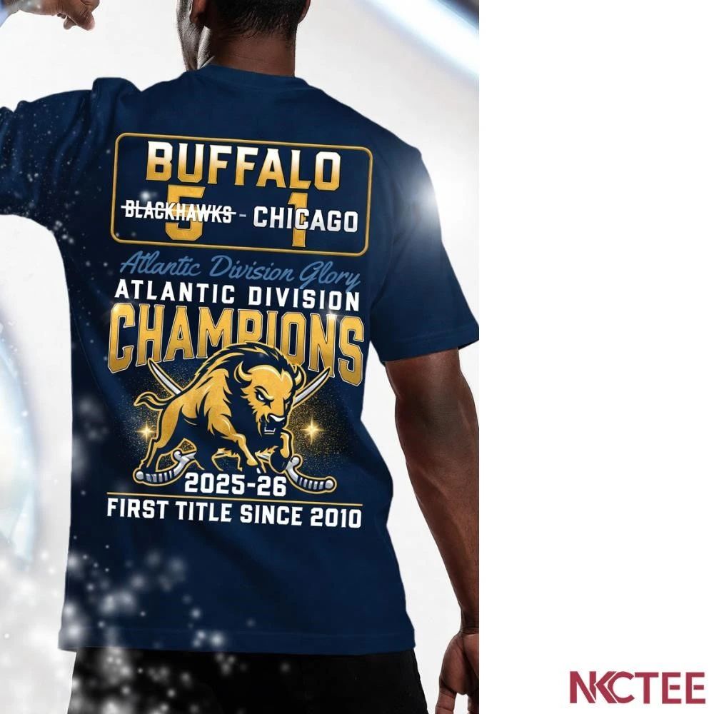 Buffalo Sabres, Atlantic Division Champions, 2025-26, First Title Since 2010 shirt Unisex T-shirt, Sweatshirt, Hoodie, Long Sleeve Tee - T-Shirt, Sweatshirt, Hoodie