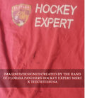Florida Panthers Hockey Expert shirt Unisex T-shirt, Sweatshirt, Hoodie, Long Sleeve Tee - T-Shirt, Sweatshirt, Hoodie