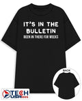 Its in the bulletin been in there for weeks shirt Unisex T-shirt, Sweatshirt, Hoodie, Long Sleeve Tee - T-Shirt, Sweatshirt, Hoodie