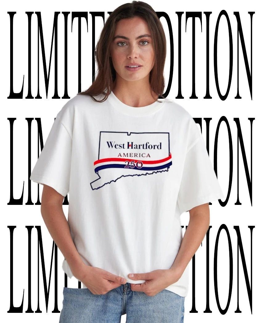 West Hartford America 250th Anniversary shirt Unisex T-shirt, Sweatshirt, Hoodie, Long Sleeve Tee - T-Shirt, Sweatshirt, Hoodie