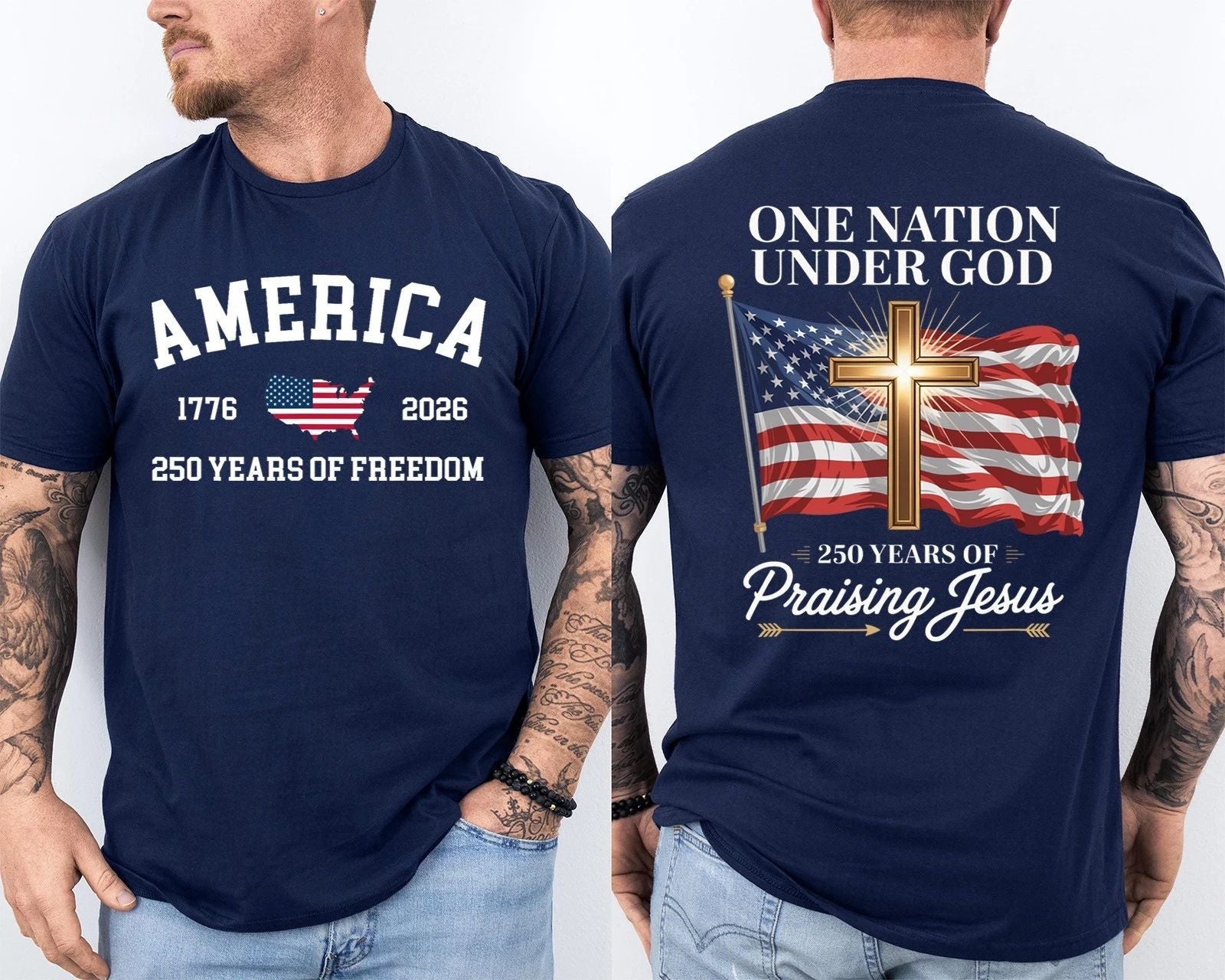One Nation Under GOD 250 Years of Blessing 250th Anniversary Patriotic 2 Sided Unisex T-shirt, Sweatshirt, Hoodie, Long Sleeve Tee - T-Shirt, Sweatshirt, Hoodie