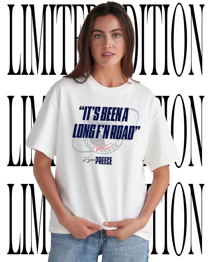 Its been a long fn road Ryan Preece Racing RP 860 signature shirt Unisex T-shirt, Sweatshirt, Hoodie, Long Sleeve Tee - T-Shirt, Sweatshirt, Hoodie