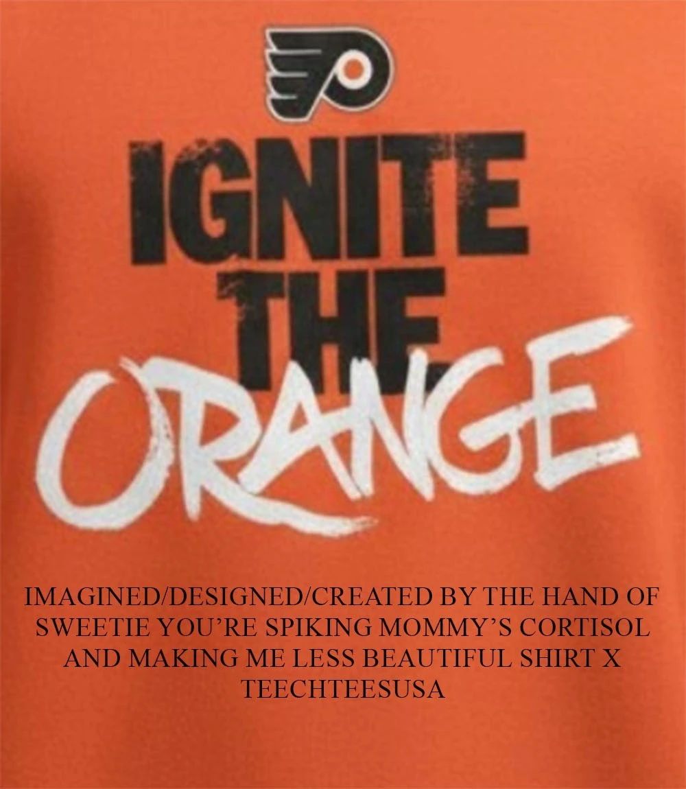 Philadelphia Flyers Ignite The Orange shirt Unisex T-shirt, Sweatshirt, Hoodie, Long Sleeve Tee - T-Shirt, Sweatshirt, Hoodie