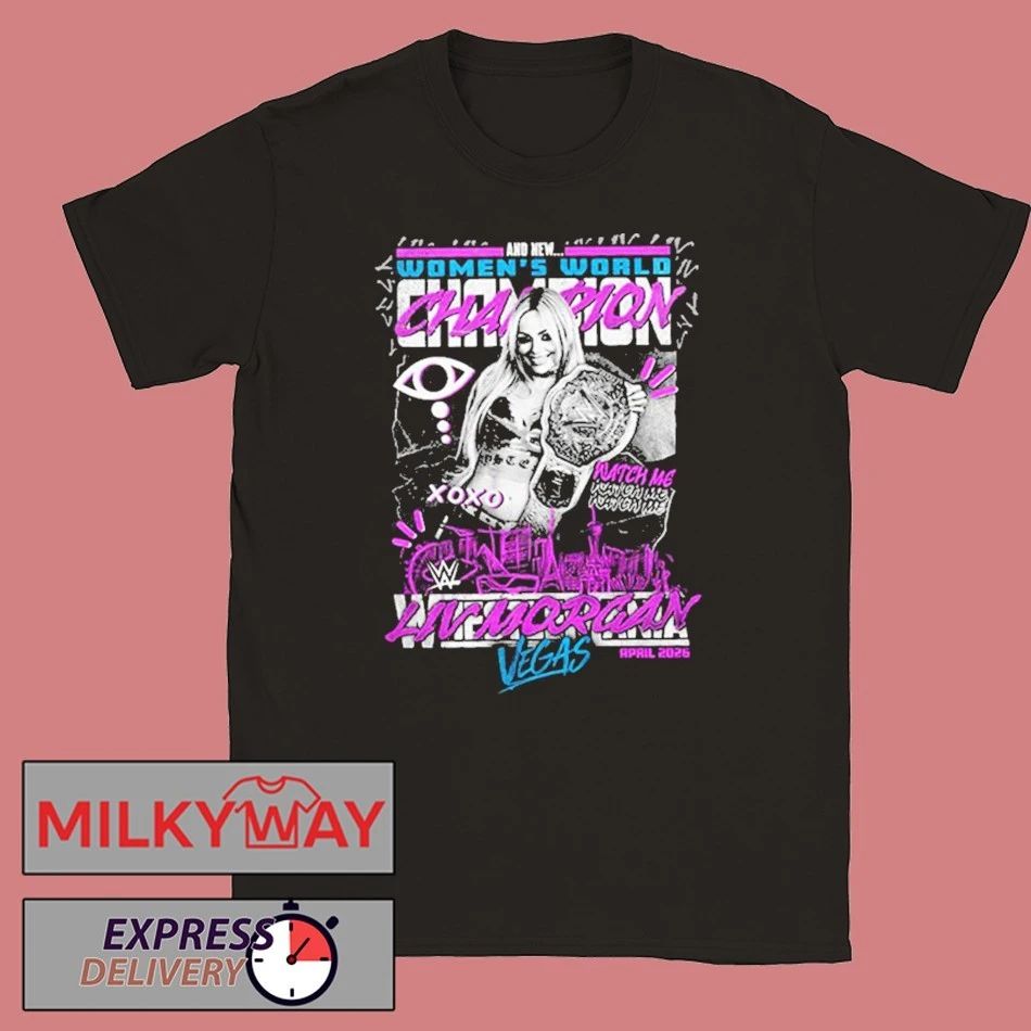 Liv Morgan WrestleMania 42 Winner Womens World Champions 2026 shirt Unisex T-shirt, Sweatshirt, Hoodie, Long Sleeve Tee - T-Shirt, Sweatshirt, Hoodie