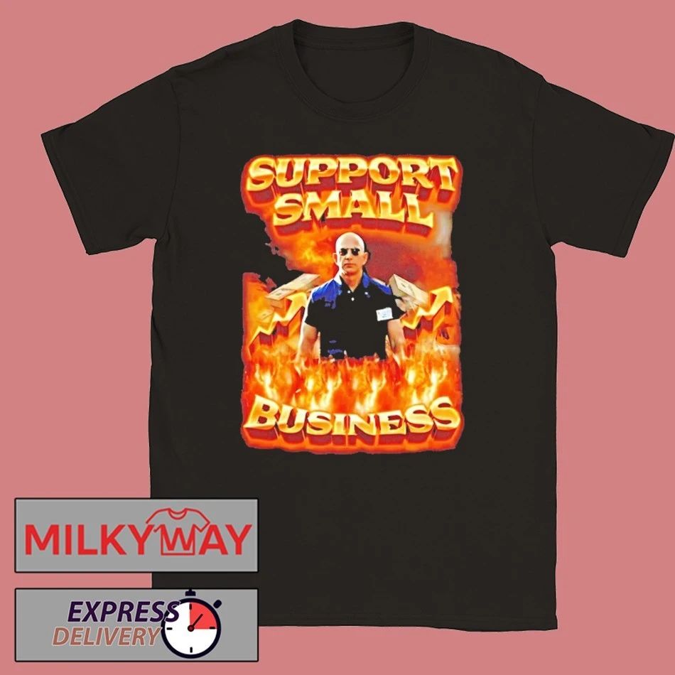 Jeff Bezos Support Small Business Shirt Unisex T-shirt, Sweatshirt, Hoodie, Long Sleeve Tee - T-Shirt, Sweatshirt, Hoodie