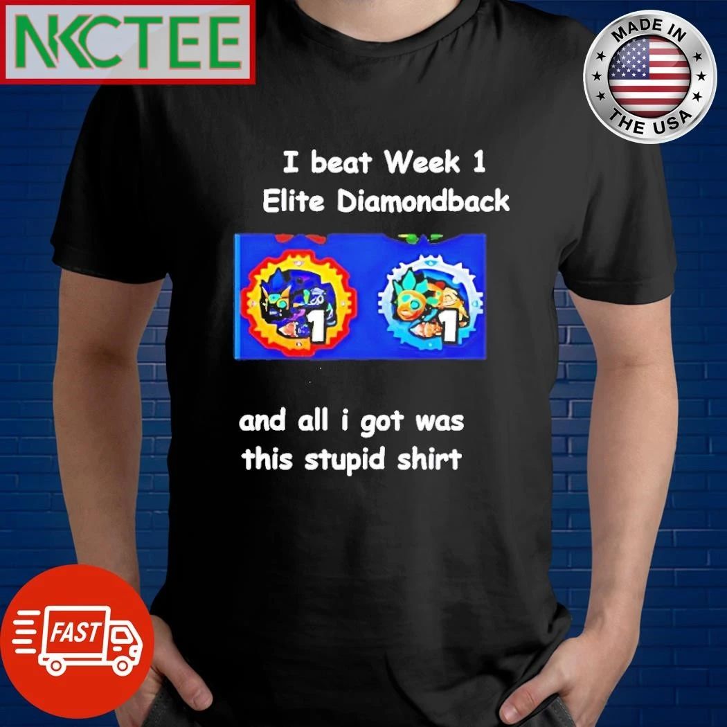 Bloons Td 6 I Beat Week 1 Elite Diamondback And All I Got Was This Stupid shirt Unisex T-shirt, Sweatshirt, Hoodie, Long Sleeve Tee - T-Shirt, Sweatshirt, Hoodie