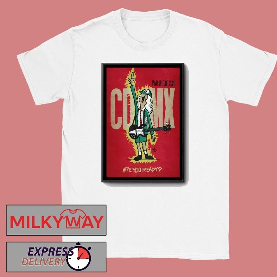 AC DC PWR Up Tour Ciudad De Mexico 2026 Poster shirt Unisex T-shirt, Sweatshirt, Hoodie, Long Sleeve Tee - T-Shirt, Sweatshirt, Hoodie