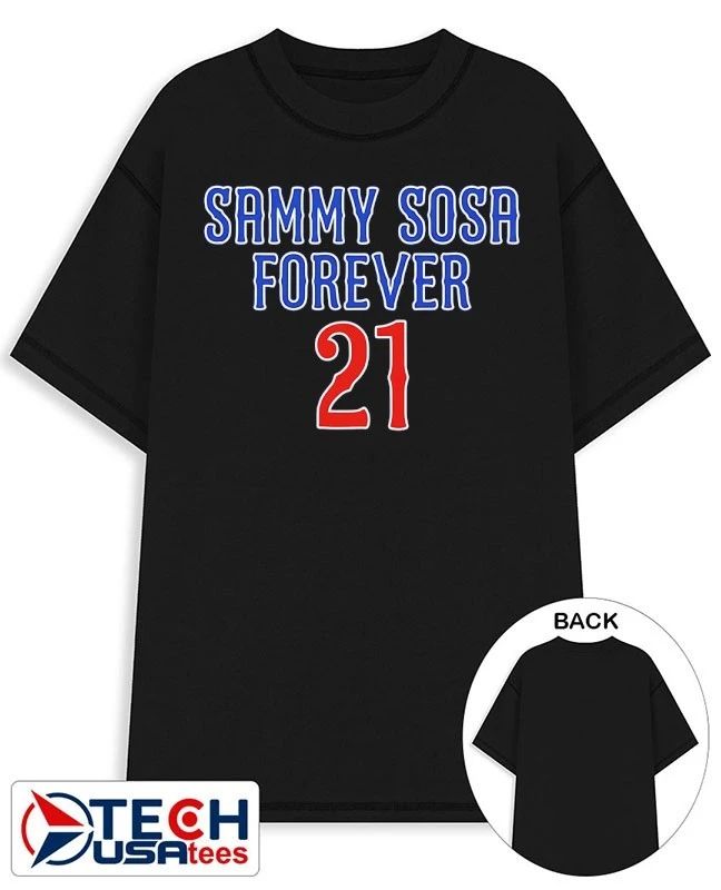 Sammy Sosa forever 21 shirt Unisex T-shirt, Sweatshirt, Hoodie, Long Sleeve Tee - T-Shirt, Sweatshirt, Hoodie