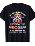 Dog Spelled Backwards Is God Funny Dog Lover T-Shirt Cute Puppy Tee Unisex T-shirt, Sweatshirt, Hoodie, Long Sleeve Tee - T-Shirt, Sweatshirt, Hoodie