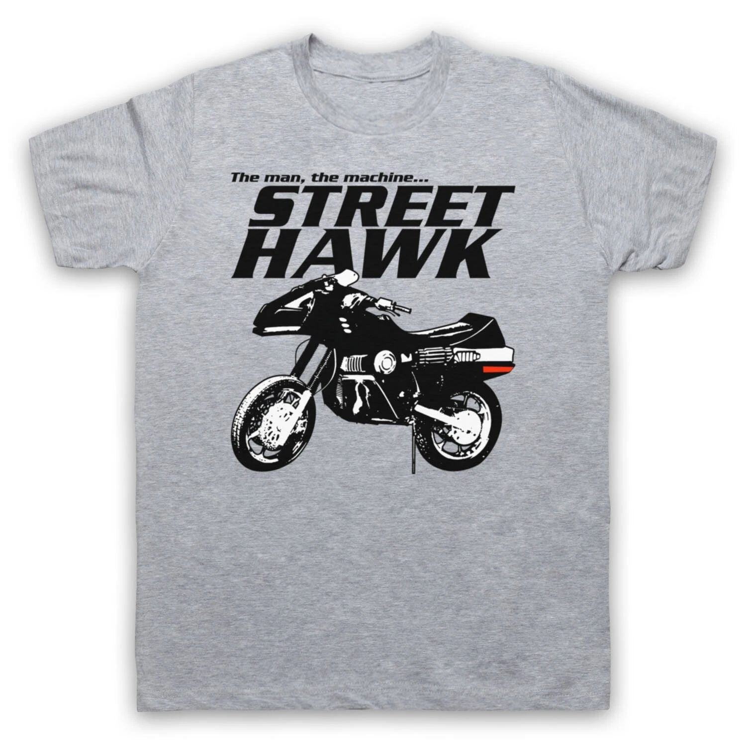STREET HAWK THE MAN THE MACHINE MOTORCYCLE SUPERHERO MENS & WOMENS T-SHIRT Unisex T-shirt, Sweatshirt, Hoodie, Long Sleeve Tee - T-Shirt, Sweatshirt, Hoodie