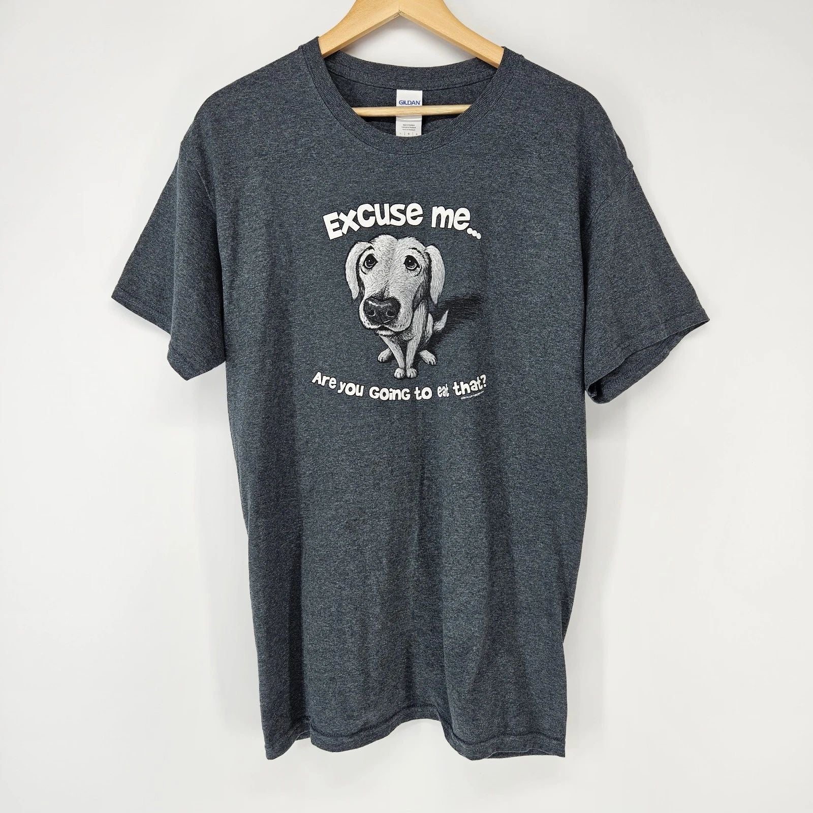 Graphic T-Shirt Mens Large Gray Dog Excuse Me Are You Going To Eat That Tee Unisex T-shirt, Sweatshirt, Hoodie, Long Sleeve Tee - T-Shirt, Sweatshirt, Hoodie