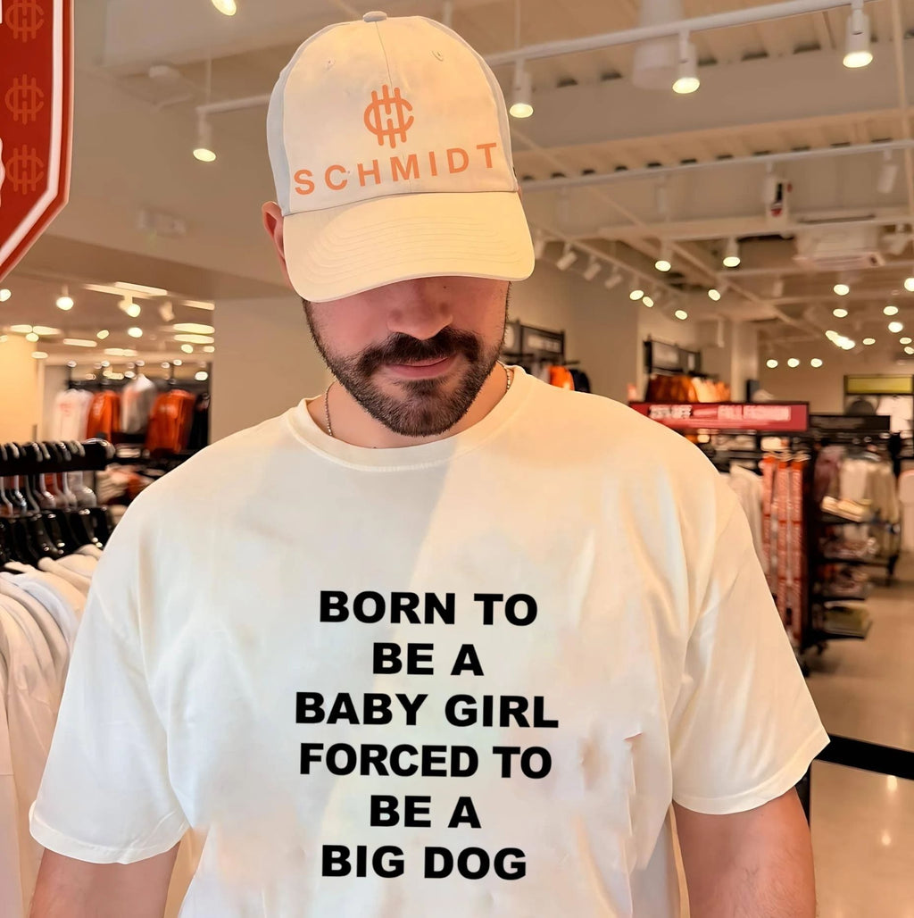 Born to be a baby girl forced to be a big dog text shirt Unisex T-shirt, Sweatshirt, Hoodie, Long Sleeve Tee - T-Shirt, Sweatshirt, Hoodie
