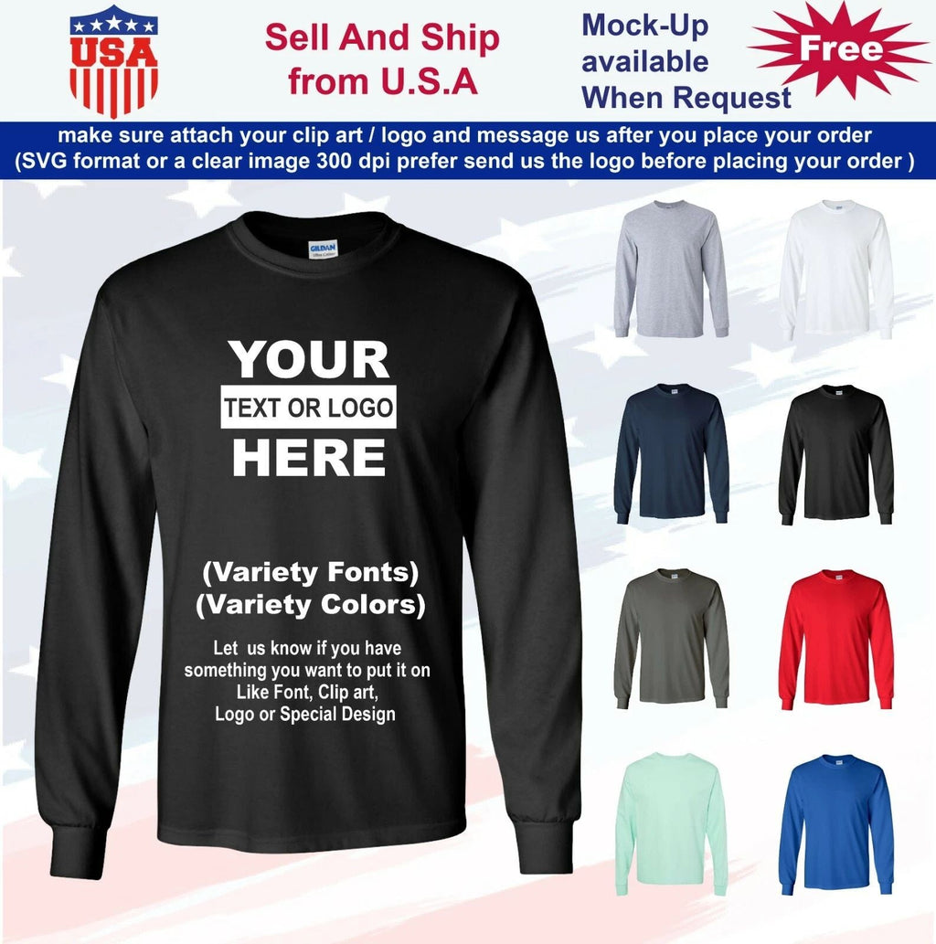 Personalized Customs Long Sleeve T-Shirt Text / Logo Unisex T-shirt, Sweatshirt, Hoodie, Long Sleeve Tee - T-Shirt, Sweatshirt, Hoodie