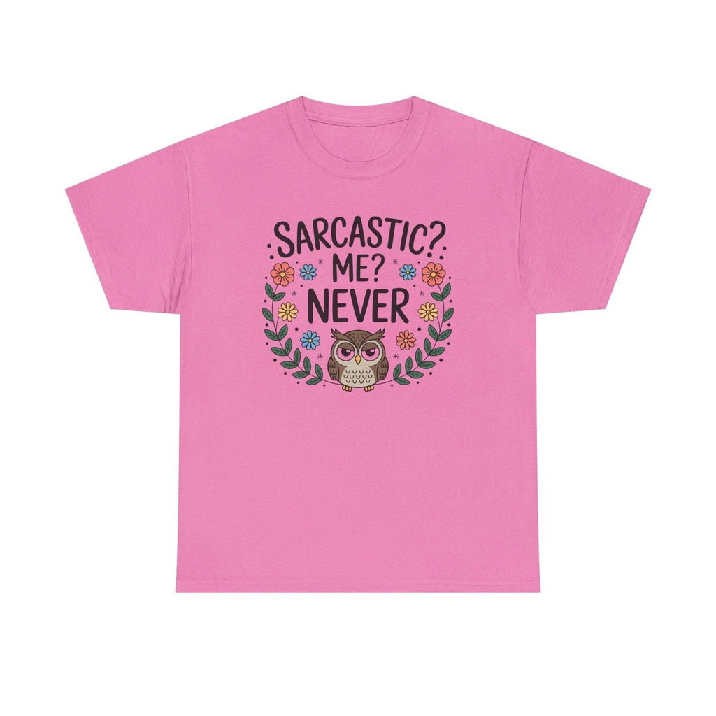 Sarcastic? Me? Never Owl T-Shirt | Funny Floral Owl Tee Unisex T-shirt, Sweatshirt, Hoodie, Long Sleeve Tee - T-Shirt, Sweatshirt, Hoodie