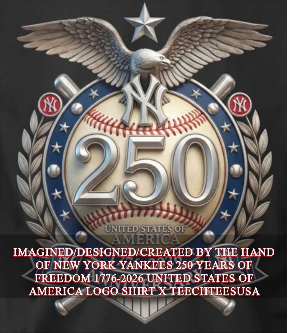 New York Yankees 250 years of Freedom 1776-2026 United States of America logo shirt Unisex T-shirt, Sweatshirt, Hoodie, Long Sleeve Tee - T-Shirt, Sweatshirt, Hoodie