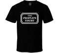 The Peoples Court Popular Legal Drama Tv Show T Shirt Unisex T-shirt, Sweatshirt, Hoodie, Long Sleeve Tee - T-Shirt, Sweatshirt, Hoodie