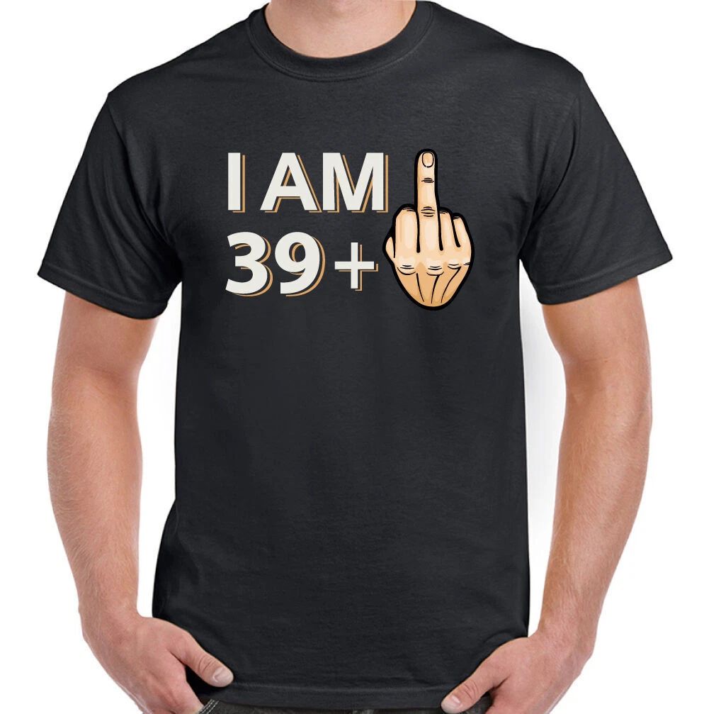40th Birthday T-Shirt Mens 39 + 1 Funny Rude Offensive Joke Gift Middle Finger Unisex T-shirt, Sweatshirt, Hoodie, Long Sleeve Tee - T-Shirt, Sweatshirt, Hoodie