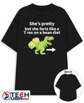 Shes pretty but she farts like a T-Rex on a bean diet shirt Unisex T-shirt, Sweatshirt, Hoodie, Long Sleeve Tee - T-Shirt, Sweatshirt, Hoodie