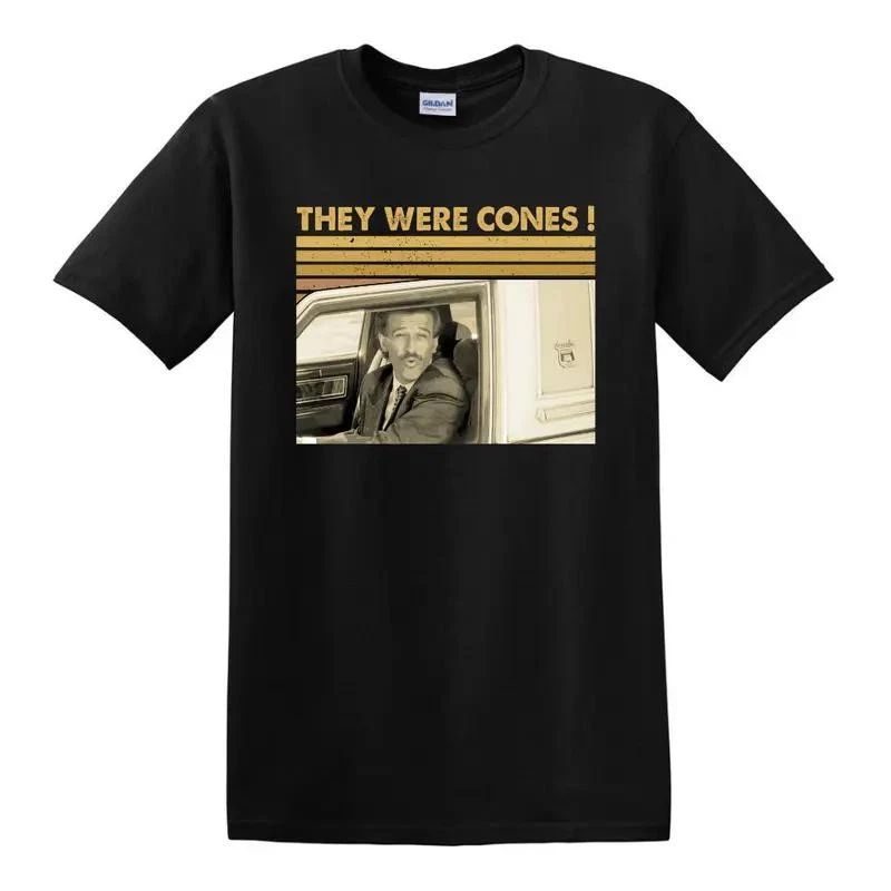 They Were Cones Retro Quote Shirt, Vintage Humor Graphic Tee Unisex T-shirt, Sweatshirt, Hoodie, Long Sleeve Tee - T-Shirt, Sweatshirt, Hoodie