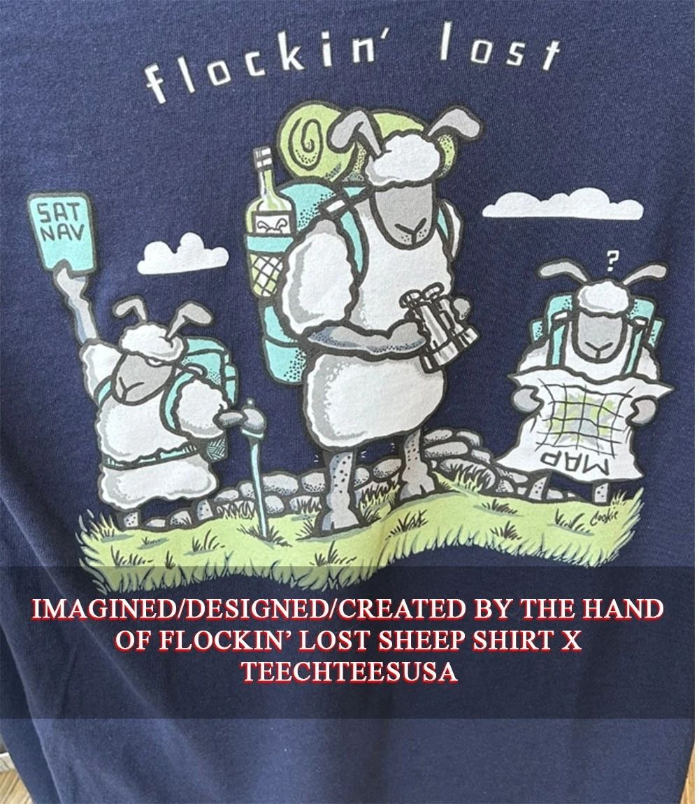 Flockin lost sheep T-shirt Unisex T-shirt, Sweatshirt, Hoodie, Long Sleeve Tee - T-Shirt, Sweatshirt, Hoodie