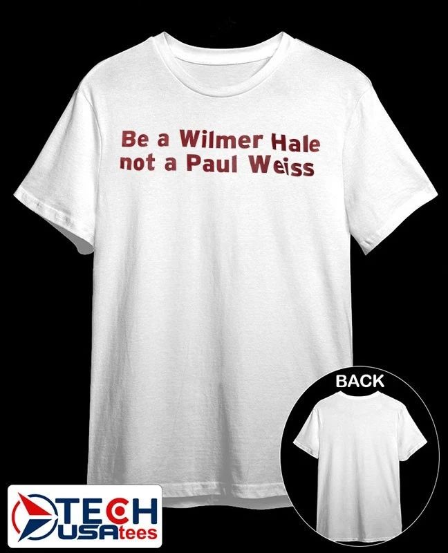 Be a WilmerHale not a Paul Weiss shirt Unisex T-shirt, Sweatshirt, Hoodie, Long Sleeve Tee - T-Shirt, Sweatshirt, Hoodie