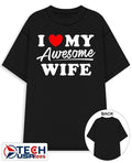 I love my awesome wife shirt Unisex T-shirt, Sweatshirt, Hoodie, Long Sleeve Tee - T-Shirt, Sweatshirt, Hoodie