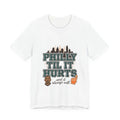 Philly Til It Hurts Tee | city basketball, rivalry humor, hometown pride Unisex T-shirt, Sweatshirt, Hoodie, Long Sleeve Tee - T-Shirt, Sweatshirt, Hoodie