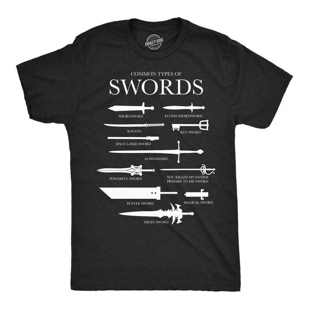 Mens Funny T Shirts Common Types Of Swords Sarcastic Nerdy Tee For Men Unisex T-shirt, Sweatshirt, Hoodie, Long Sleeve Tee - T-Shirt, Sweatshirt, Hoodie