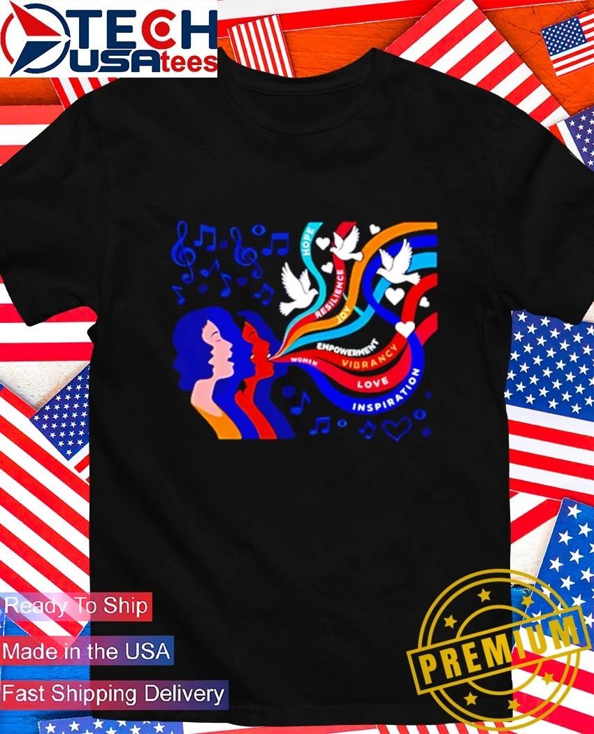 Women music hope resilience joy empowerment vibrancy love inspiration shirt Unisex T-shirt, Sweatshirt, Hoodie, Long Sleeve Tee - T-Shirt, Sweatshirt, Hoodie
