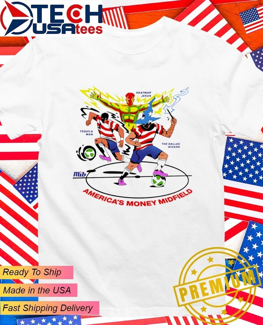 Americas Money Midfield Heatmap Jesus Tequila Man and The Dallas Wizard shirt Unisex T-shirt, Sweatshirt, Hoodie, Long Sleeve Tee - T-Shirt, Sweatshirt, Hoodie