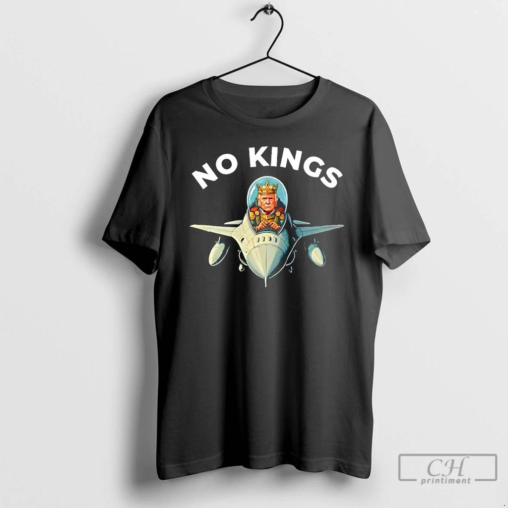 Classic No Kings In America King Trump Ai Jet T Shirts Unisex T-shirt, Sweatshirt, Hoodie, Long Sleeve Tee - T-Shirt, Sweatshirt, Hoodie